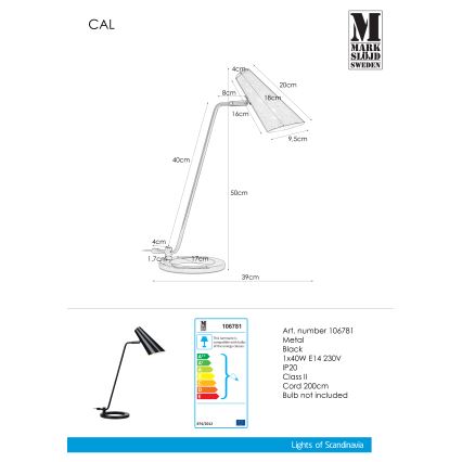 Markslöjd 106781 - Lámpara de mesa CAL 1xE14/40W/230V