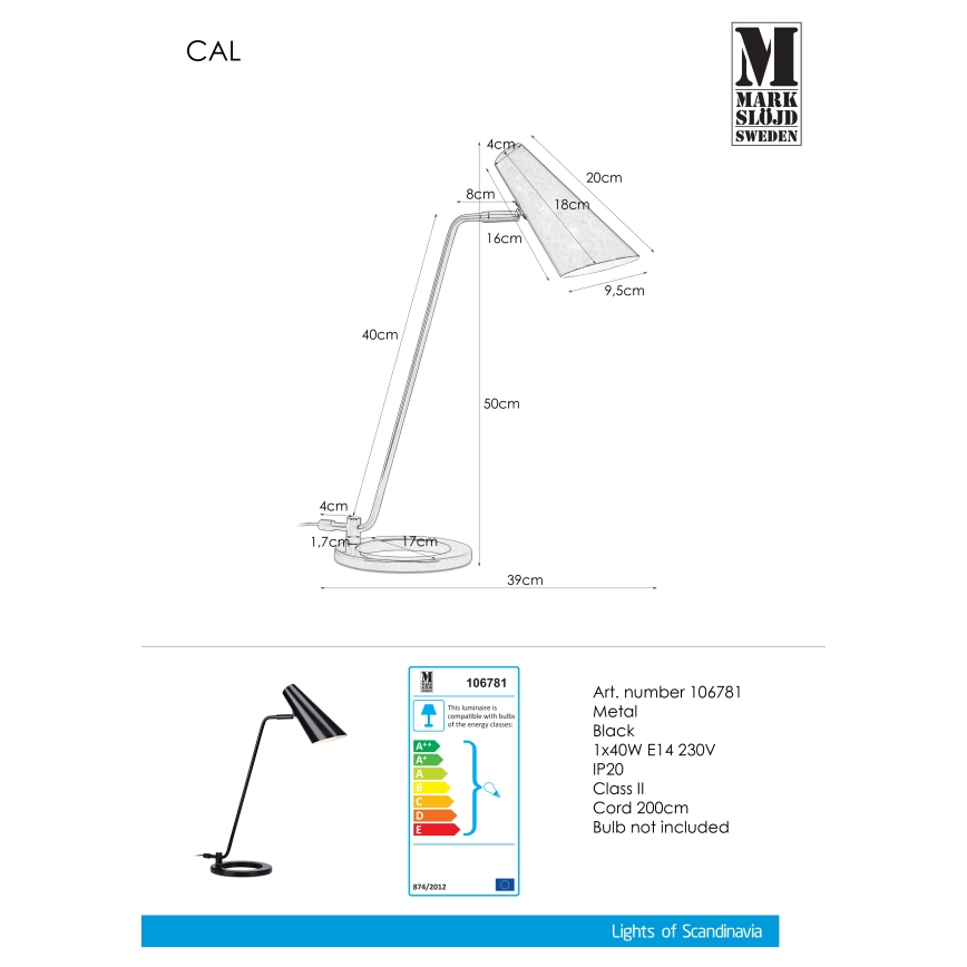Markslöjd 106781 - Lámpara de mesa CAL 1xE14/40W/230V